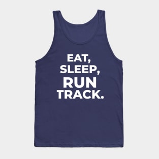 Eat, Sleep, Run Track, Running Tank Top